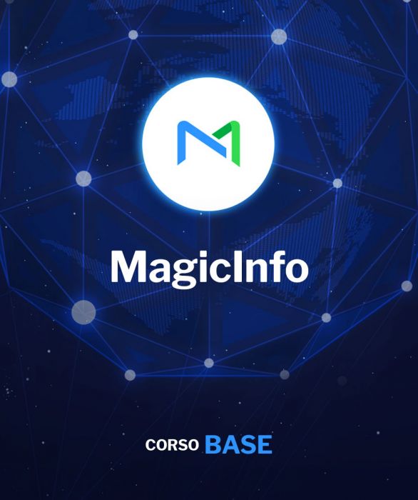 Corso Base di MagicInfo Server