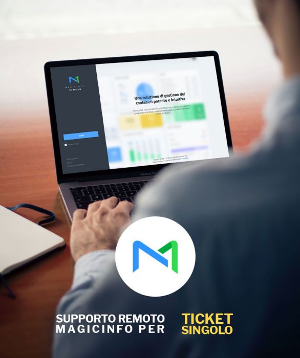 Ticket Singolo Supporto Remoto MagicInfo